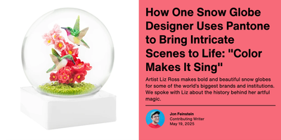 How One Snow Globe Designer Uses Pantone to Bring Intricate Scenes to Life: "Color Makes It Sing"